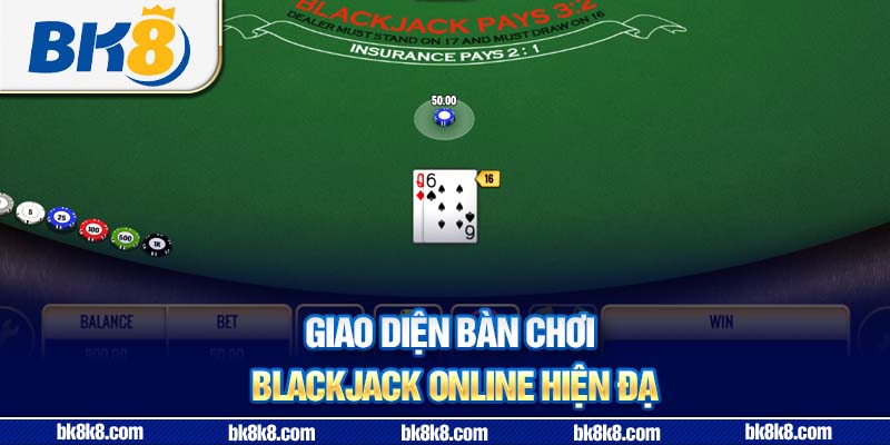 Giao diện bàn chơi blackjack online hiện đại