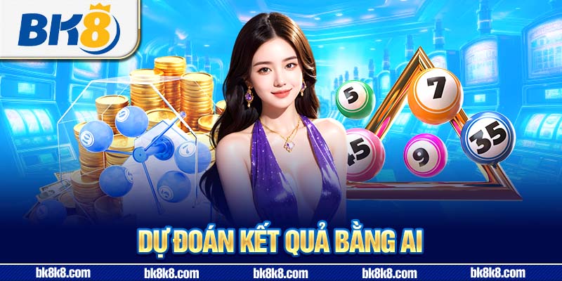 Dự đoán kết quả bằng AI