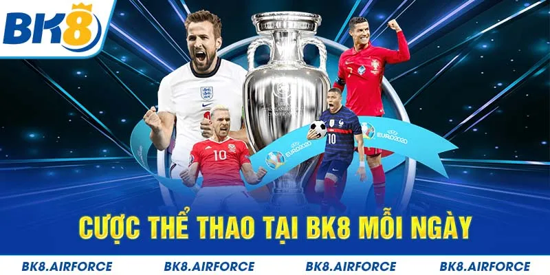 Cược thể thao tại BK8 mỗi ngày